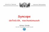 Syncope - PuzzlePix · Syncope – definíció Nem volt egységes definíció, a szakmák másként definiálták az átmeneti tudatzavarral járó kórképeket (pl. az epilesziás