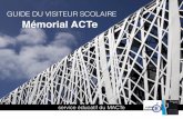 GUIDE DU VISITEUR SCOLAIRE Mémorial ACTe...Situé sur le site de l’ancienne usine Darboussier à Pointe-à-Pitre, le Mémorial ACTe est un centre d’interprétation dédié à