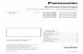 Bruksanvisninger - Panasonic Global...frakoblingsenhet være innlemmet i bygningens strømanlegg. • 1)Hvis utstyret har støpsel, skal stikkontakten monteres nært utstyret og være