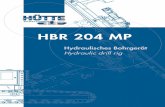 HBR 204 MP - Huette Bohretechnik · 2020-02-26 · HBR 204 MP 3 Technical speciﬁ cations / Technische Daten Engine Type Motor-Typ Diesel engine Dieselmotor CUMMINS - EU Stage IV