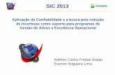 Apresentacao Petrobras-FREITAS-EVERTON …Modos de falhas da ISO14224 x OREDA x SAP para Bombas Centrífugas 11 Simpósio Internacional de Confiabilidade - SIC 2013 36 Resultados E&P: