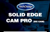 techdesign.com.ectechdesign.com.ec/.../uploads/2019/10/CURSO-SOLID-EDGE-NX-CAM … · SOLID EDGE CAM PRO CAM) 1. Introducción al Mecanizado en N)( 2. La secuencia de trabajo Arranque