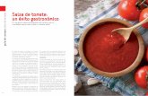 Salsa de tomate: un éxito gastronómico...cantidades se usa como corrector de la aci-dez. Los contenidos en hidratos de carbono oscilan entre un 3,6% para un tomate tritu-rado y un