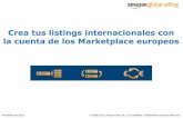 Crea tus listings internacionales con la cuenta de …g-ec2.images-amazon.com/images/G/30/webinar/20131112ESSO...Introducción 3 Vendedor de España Clientes de Reino Unido Clientes