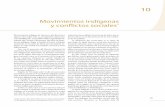 Movimientos indígenas y conflictos sociales · 2009-11-13 · o menguar las tensiones y conflictos en las comu- ... (inegi, 2005). Los principales grupos indígenas de la región