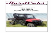 SPARE - PARTS CATALOG HONDA · SPARE - PARTS CATALOG HONDA PIONEER 700-2 (2014) HONDA PIONEER 700-2 (2014) HardCabs 630-324-8585 2464 Wisconsin Ave. ... Position Catalogue no. Description