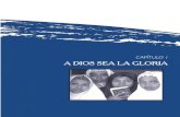 A DIOS SEA LA GLORIAobrerofiel.s3.amazonaws.com/wp-content/uploads/2014/04/Capitulo … · A Dios sea la gloria La Gloria de Dios y las Misiones La Gloria de Dios y las Misiones Las