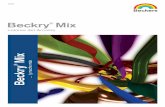 Beckry Mix - beckers-group.com · las necesidades de los clientes, Beckers también desarrolló el concepto BeckryMix. Este sistema de mezclado permite la rápida entrega no solo