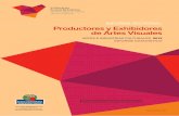 INFORME sECtORIal Productores y Exhibidores de Artes Visuales · 2016-03-16 · 5 aRtEs E INDUstRIas CUltURalEs 2013 INFE ETADTICO PRODUCTORES Y EXHIBIDORES DE ARTES VISU ALES 1.
