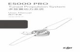 Tuned Propulsion System - DJI · 2017-01-09 · The E5000 Pro Tuned Propulsion System is designed for multirotor aircraft with a payload of 4.5 - 7.0 kg/rotor. The system can be washed,