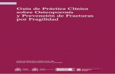 Guía de Práctica Clínica sobre Osteoporosis y Prevención de … · 2019-01-24 · GUÍA DE PRÁCTICA CLÍNICA SOBRE OSTEOPOROSIS Y PREVENCIÓN DE FRACTURAS POR FRAGILIDAD 5 Índice