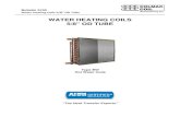WATER HEATING COILS 5/8 OD TUBE - Colmac Coil ......Bulletin 5100 Water Heating Coils 5/8” OD Tube WATER HEATING COILS 5/8" OD TUBE “The Heat Transfer Experts” Type BW Hot Water