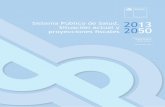 Sistema Público de Salud, 2013 proyecciones fiscales 2050 · 2020-01-28 · prestaciones valoradas y el programa de prestaciones institucionales. Este trabajo analiza la institucionalidad