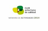 Diapositiva 1 - Club Asturiano de Calidad · de Innovación en la Milla del Conocimiento), IAPRL (Censo OHSAS), la Asociación de Centros de Excelencia y el Club Excelencia en Gestión
