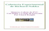 Cohetería Experimental de Richard Nakkacohete+de+PVC.pdf · tos motores tienen incorporado un retraso de tiempo (delay) y una carga de eyección para el des-pliegue del paracaídas.