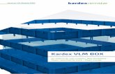 Kardex VLM BOX - Kardex Remstar · El Kardex VLM BOX es ﬂ exible en altura, ancho y profundidad, y la disposición se puede adaptar cada vez que su almacena-miento exige un cambio.