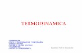 TERMODINAMICA · - STATO E TRASFORMAZIONE TERMODINAMICA - ENERGIA INTERNA - CALORE E CALORE SPECIFICO - CALORIMETRIA - LAVORO IN TERMODINAMICA TERMODINAMICA parte Ia Lucidi del Prof.