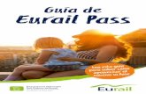 Guía de Cree su propia Eurail Pass historia · 2020-03-31 · Cree su propia historia 2 Índice Validez del Pase Cómo utilizar su Eurail Pass Reserva de asientos Benefi cios y descuentos