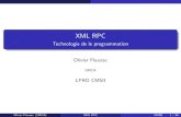 XML RPC - Technologie de le programmationcosy.univ-reims.fr/~lsteffenel/cours/LPro/CliServer/xmlrpc.pdf · XML RPC Technologie de le programmation Olivier Flauzac URCA LPRO CMSII