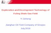 Exploration and Development Technology of Fuling …ccop.asia/uc/data/47/docs/UnCon11-FulingShaleGasField.pdf2. The flow mechanism of shale gas under reservoir conditions is preliminarily