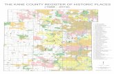 THE KANE COUNTY REGISTER OF HISTORIC PLACES...Freeman Kame-Meagher F.P. Helm Woods F.P. B ine FP Schweitzer Woods F.P. Rutland F.P. Pingree Grove F.P. Fitchie Creek F.P. Otter Cre