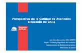 Perspectiva de la Calidad de Atención: Situación de Chile 2011.pdf · OE4 Ciclo Vital Salud perinatal Salud infantil Salud del adolescente Embarazo adolescente Accidentes del trabajo