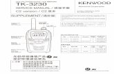 TK-3230UHF FM TRANSCEIVER / UHF - Repeater …manuals.repeater-builder.com/Kenwood/tk/TK-3230(C2...C2 version / C2 版本 B51-8830-00 (N) 486 TK-3230UHF FM TRANSCEIVER / UHF调频对讲机