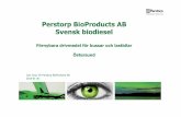 Perstorp BioProducts AB Svensk biodiesel · Ny biodiesel för nordiskt klimat Ny förbättrad kvalité–Svenskt Patent 2012-07-24 SE 535 398 Efterbehandlingsprocess utvecklad av