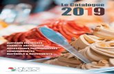 Le Catalogue 2019 - universduglacier.com · Pâtes aromatiques pour crème glacée Nos pâtes 100% pures Pâtes aromatiques pour sorbet Marbrages ... Matières Premières pour le