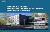 RICHTLINIE WIRTSCHAFTLICHES BAUEN GMW...standards des GMW, wie in der Energieeffizienzrichtlinie des GMW, der Richtlinie für barrierefreies Bauen des GMW und der Checkliste Planung