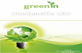Green In (55) 13 15 99 07 · 2012-06-26 · La iluminación LED cuenta con muchas ventajas sobre la iluminación tradicional de aditivos metálicos y fluorescente : - Ahorro en consumo