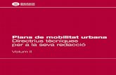 Plans de mobilitat urbana. Directrius tècniques per a la ...xarxamobal.diba.cat/XGMSV/documents/biblioteca/diba_pmu_ii.pdf · aquests dos documents pretenen ser una eina útil per