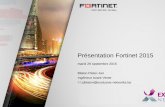 Présentation Fortinet 2015 - Orditechevents.orditech.be/wp-content/uploads/2015/09/Fortinet.pdf · 2015-09-29 · FortiGate: Une Architecture Intégrée Purpose-Built Hardware Specialized