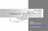 BLSD Basic Life Support Defibrillation · Basic Life Support Defibrillation PER PROFESSIONISTI SANITARI LINEE GUDA ILCOR – ERC 2010. AEFFE AggiornaMenti InFormazione ENJOY EVOLUTION
