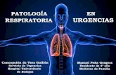 PATOLOGÍA EN RESPIRATORIA URGENCIAS · extraños, edema de glotis) obstrucción vía aérea intratorácica (broncoespasmo) enfermedades del parénquima pulmonar (atelectasia, neumonía)