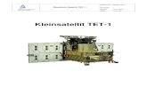 Kleinsatellit TET-1Überblick Satellit TET-1 Dokument Satellit TET-1 Ausgabe 1 Datum 14.07.2010 Seite 4 von 22 1. TET-1 als Kernkomponente des OOV-Programms Da Raumfahrtmissionen grundsätzlich