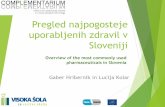 Pregled najpogosteje uporabljenih zdravil v Slovenijilifepharmdegrade.arhel.si/wp-content/uploads/Kolar-Hribernik.pdf · Vir: prirejeno po: WHO/DAP 1993 v Management sciences for