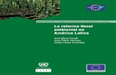 La reforma fiscal ambiental en América Latina€¦ · economía política debido a discrepancias entre la orientación fiscal y la meta del desarrollo sostenible. El trabajo está