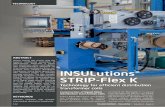 INSULutions® STRIP-Flex K · 2017-10-03 · INSULutions® STRIP-Flex K on Tuboly-Astronic HV strip winding machines Recent tests completed using a variety of thicknesses and widths