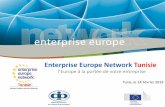 Enterprise Europe Network TunisieEnterprise Europe Network Lancé en 2008, le réseau Enterprise Europe Network est le premier réseau officiel de la Commission européenne dédié