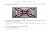 Appliqué Celte Celticofildelaboivre.free.fr/Data/Images/Techniques/Appliqu%E9s/celtic/... · CELTİC ou APPLİQUÉ CELTE L’appliué celte, plus communément appelé « Celtic »