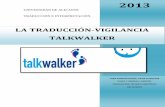 LA TRADUCCIÓN-VIGILANCIA TALKWALKER...palabras claves de la búsqueda. III. A continuación, y aquí es donde la herramienta Talkwalker nos puede ser de gran utilidad, se configura
