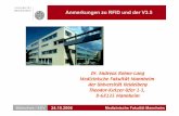 Anmerkungen zu RFID und der V3 - Heidelberg University · Bibliothek / EDV Medizinische Fakultät Mannheim Erfahrungen • Intensives Testen der RFID-Komponenten von AC & EC • Unterschied