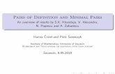 Pairs of Definition and Minimal Pairs · minimal pair for every positive 2vKe. H.Ćmiel,P.Szewczyk (University of Szczecin) Pairs of Definition and Minimal Pairs Szczecin, 8.05.2018
