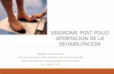SINDROME POST POLIO APORTACION DE LA REHABILITACION · 2019-06-27 · HidroCinesiterapia Buen método de ejercicio en SPP, sumado a otras técnicas de fisioterapia, proporciona una