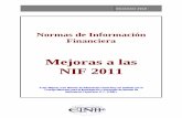 Normas de Información Financieras11425b3048eb9539.jimcontent.com/download/version/... · 2011) es incorporar en las propias Normas de Información Financiera (NIF) cambios y precisiones