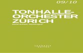 David Zinman, Chefdirigent ZÜRICH ORCHESTER TONHALLE- 09/10 · Luciano Berio Folk Songs Gustav Mahler Sinfonie Nr. 4 G-Dur CHF 150 / 125 / 100 / 75 / 40 / 25 Das Tonhalle-Orchester