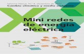 Mini redes de energía eléctrica - Zoï Environment Network · 2018-05-04 · principalmente a mini redes de aldea alimentadas por un único generador con una capacidad de 10 kW