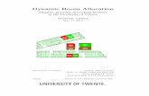 Dynamic Room Allocation - Universiteit TwenteDynamic Room Allocation Adaptive planning of teaching facilities at the University of Twente Master thesis May 1st 2015 Assessment committee: