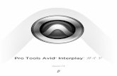 Pro Tools Avid Interplay - Avid Technologyakmedia.digidesign.com/support/docs/Pro Tools Avid...2 Pro Tools Avid Interplay ガイド Avid Interplayコンポーネントの 概要 本書は、以下のコンポーネントにより構成される